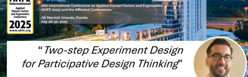 Ankündigung, dass MdynamiX bei der 16. Internationalen Konferenz zu Angewandten Human Factors und Ergonomie (AHFE 2025) teilnimmt. Vortrag: ‚Two-step Experiment Design for Participative Design Thinking‘ von Gioele Micheli, Seda Aydogdu und Bernhard Schick.“